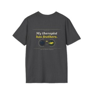 My Therapist Has Feathers Tee